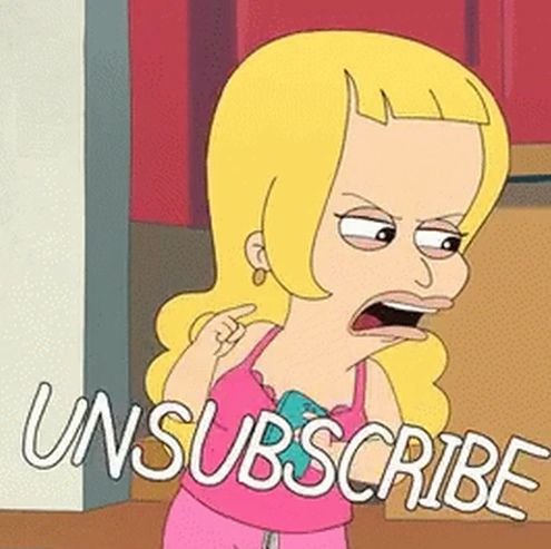 Cartoon saying UNSUBSCRIBE