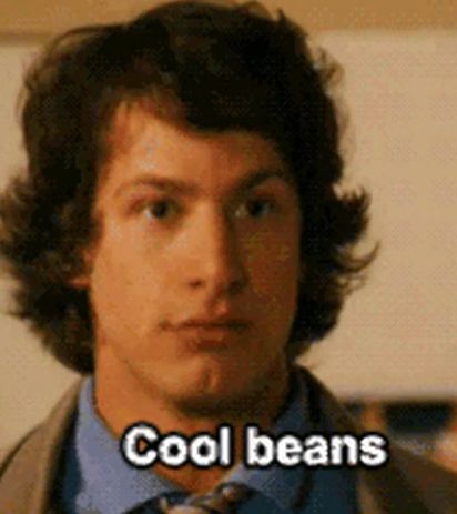 Person saying "cool beans"