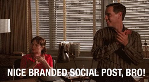 Mad Men - "Nice branded social post, bro!"