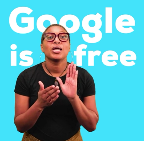 "Google is free"