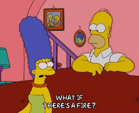 "What if there's a fire?"