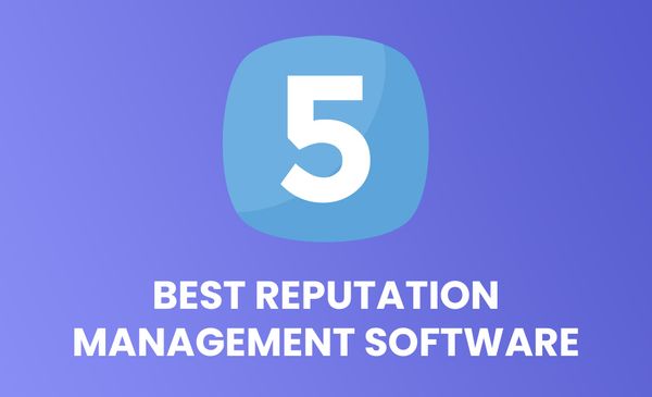 Top 5: best reputation management software (2022)
