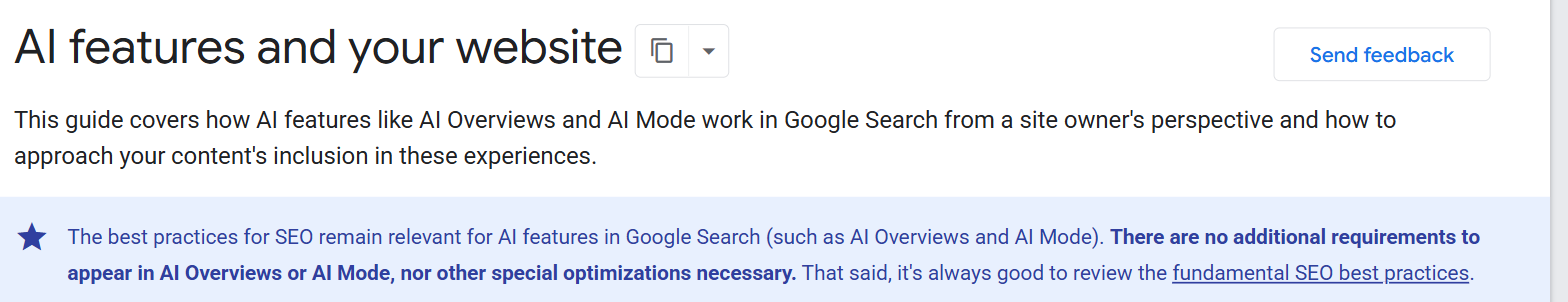 Blue callout at the top of Google Search Central's "AI features and your website" guide reading: the best practices for SEO remain relevant for AI features in Google Search, there are no additional requirements to appear in AI Overviews or AI Mode, nor other special optimizations necessary