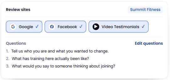 A review request setup panel headed Review sites, with Google, Facebook and Video Testimonials all ticked, and below it a numbered list of three questions the customer will be asked, with an Edit questions link