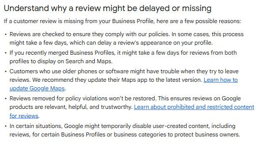 Google Business Profile help page headed Understand why a review might be delayed or missing, listing policy checks that take a few days, merged profiles, customers on older phones, reviews removed for policy violations not being restored, and user content temporarily disabled for some categories