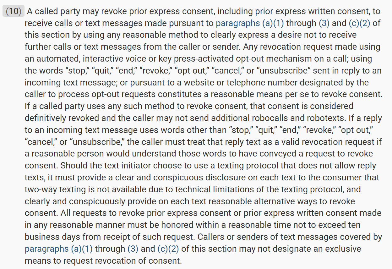 The text of 47 CFR 64.1200(a)(10) on eCFR, including the sentence requiring a caller to treat a reply using words other than stop, quit, end, revoke, opt out, cancel or unsubscribe as a valid revocation if a reasonable person would understand it that way, the ten business day deadline, and the ban on designating an exclusive means of revocation