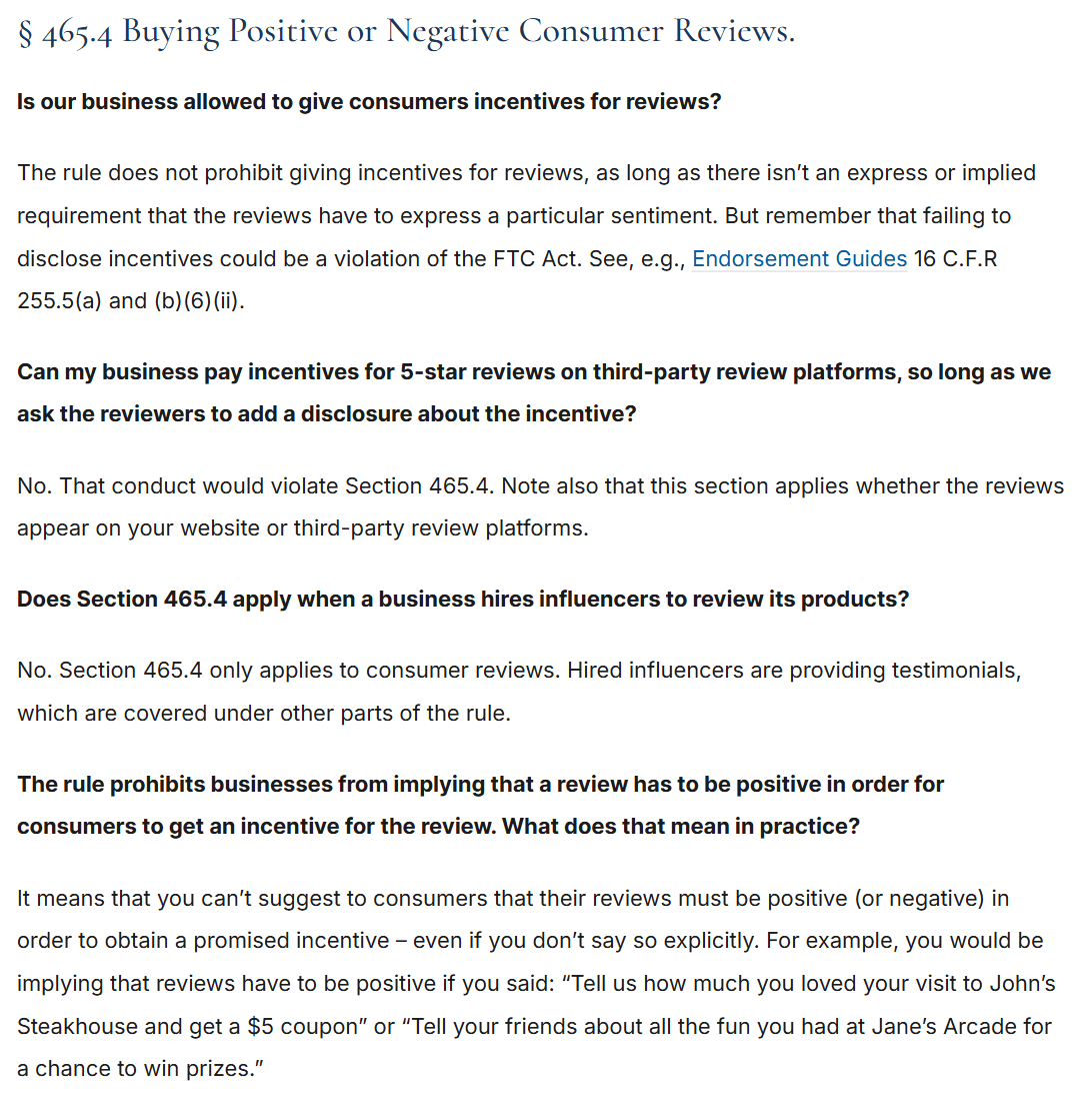 FTC questions and answers under section 465.4, buying positive or negative consumer reviews, stating that incentives are not prohibited unless there is an express or implied requirement that reviews express a particular sentiment, that paying incentives for five-star reviews violates the section even with a disclosure, and giving the John's Steakhouse five dollar coupon example