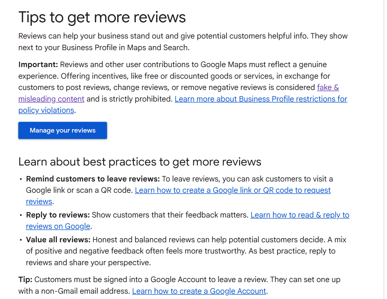 The Google Business Profile help article "Tips to get more reviews", showing that offering free or discounted goods in exchange for reviews is treated as fake and misleading content and is strictly prohibited, that a business can ask customers to visit a Google link or scan a QR code, and that customers must be signed into a Google Account to leave a review