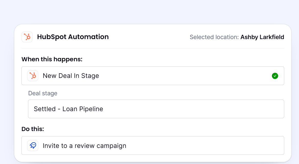 A HubSpot automation screen in Cloutly for a location called Ashby Larkfield: the trigger New Deal In Stage with a green tick, the deal stage set to Settled in the loan pipeline, and the action set to invite the contact to a review campaign